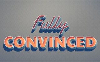 Are You Fully Convinced?